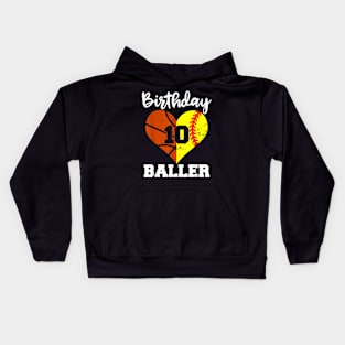 10th Birthday Baller 10 Year Old Softball Basketball Kids Hoodie